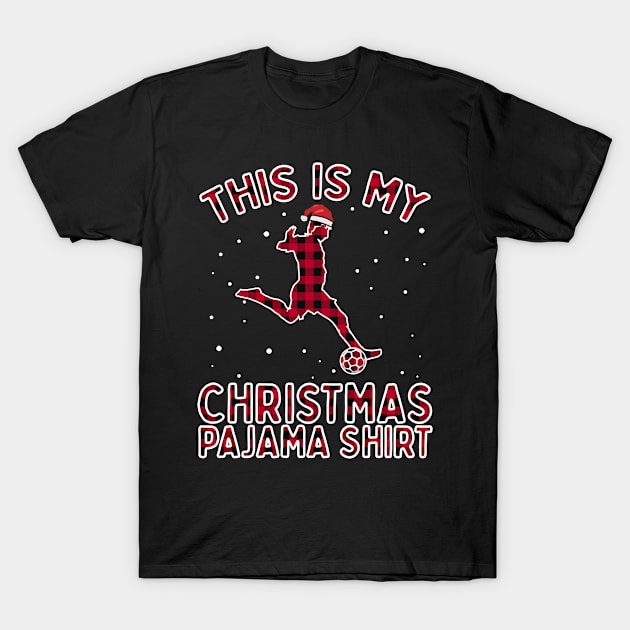 This Is My Christmas Soccer Pajama Gift For Boys Football T-Shirt by VDK Merch